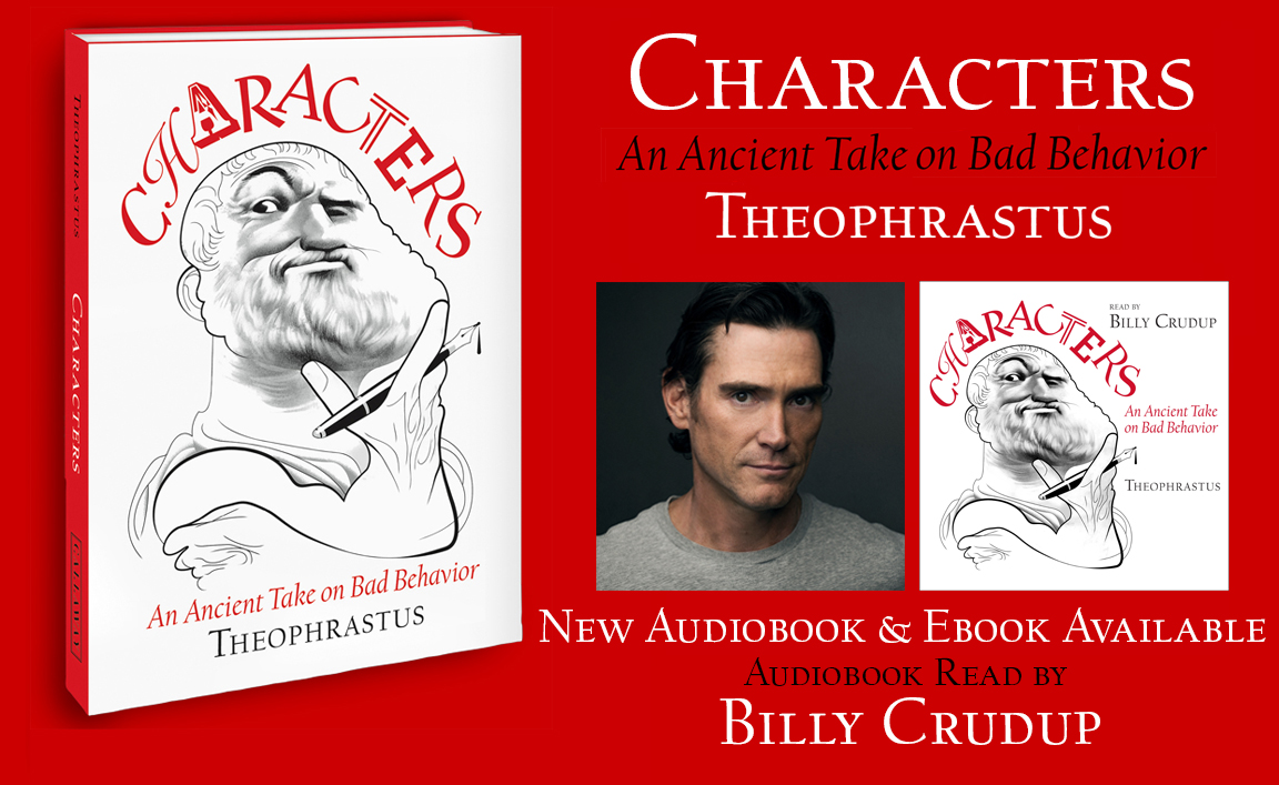 Theophrastus' Characters: An Ancient Take on Bad Behavior